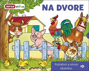 Na dvore Potiahni a otvor okienko