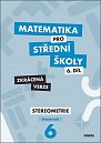 Matematika pro střední školy 6.díl Zkrácená verze