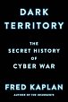 Dark Territory : The Secret History of Cyber War