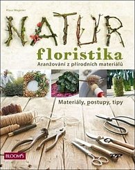 Natur Floristika - Aranžování z přírodních materiálů