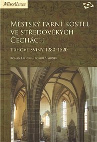 Městský farní kostel ve středověkých Čechách