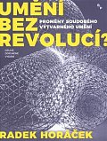 Umění bez revolucí?