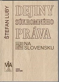 Dejiny súkromného práva na Slovensku