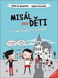 Misál pro děti - Když mši rozumíš, tak se nenudíš