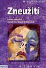 Zneužití - Léčba následků sexuálního či emočního násilí