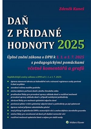 Daň z přidané hodnoty 2025 - Úplné znění zákona o DPH k 1. 1. a 1. 7. 2025