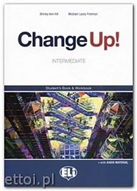 Change up! Intermediate: Student´s Book & Work Book (one volume) + 2 Audio CDs