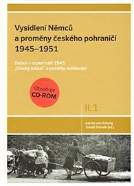 Vysídlení Němců a proměny českého pohraničí 1945-1951 - II./1
