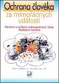 Ochrana člověka za mimořádných událostí - Havárie s únikem nebezpečných lítek, Radiační havárie