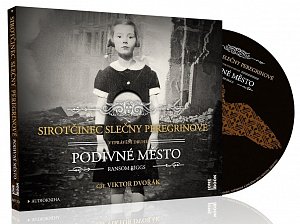 Sirotčinec slečny Peregrinové: Podivné město - CDmp3 (Čte Viktor Dvořák)