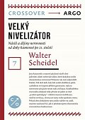 Velký nivelizátor - Násilí a dějiny nerovnosti od doby kamenné po 21. století