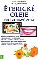 Éterické oleje pro zdravé zuby
