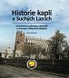Historie kaplí v Suchých Lazcích - Dokument o původu, výstavbě a renovaci církevních objektů