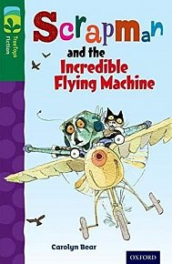 Oxford Reading Tree TreeTops Fiction 12 More Pack C Scrapman and the Incredible Flying Machine