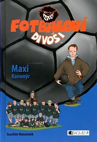 Fotbaloví divoši - Maxi
