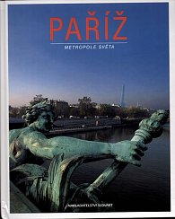 Paříž - Metropole světa