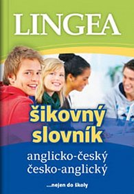 Anglicko-český česko-anglický šikovný slovník...… nejen do školy, 3.  vydání