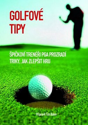 Golfové tipy - Špičkoví trenéři PGA prozradí triky, jak zlepšit hru