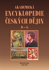 Akademická encyklopedie českých dějin IV. - D-G (dadaismus - gymnázium)