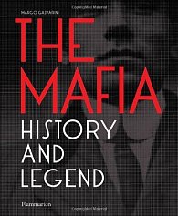 The Mafia: History and Legend