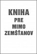 Kniha pre mimo zemšťanov