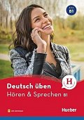Deutsch üben: Hören & Sprechen B1