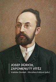 Josef Dürich - Zapomenutý vítěz