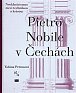 Pietro Nobile (1776–1854) v Čechách: Neoklasicismus mezi technikou a krásou