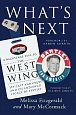 What´s Next: A Backstage Pass to The West Wing, Its Cast and Crew, and Its Enduring Legacy of Service