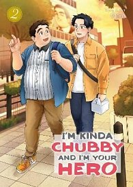 I´m Kinda Chubby and I´m Your Hero 2