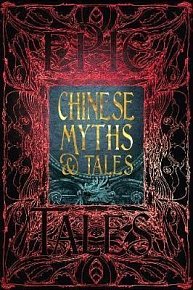 Chinese Myths & Tales : Epic Tales