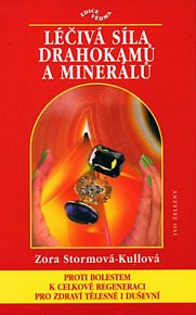 Léčívá síla drahokamů a minerálů - edice Vědma