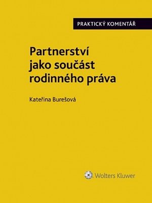 Partnerství jako součást rodinného práva - Praktický Komentář