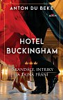 Hotel Buckingham - Skandály, intriky a tajná přání