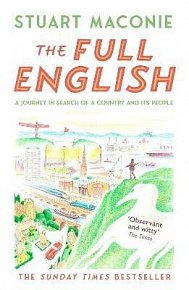 The Full English: A Journey in Search of a Country and its People