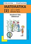 Matematika pro 6. roč. ZŠ - 2.díl (Desetinná čísla, Dělitelnost) - 4. vydání