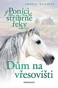 Poníci od stříbrné řeky 5 - Dům na vřesovišti