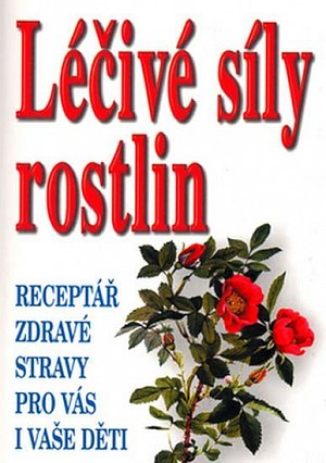 Léčivé síly rostlin