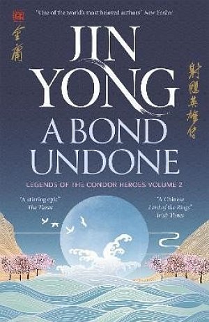A Bond Undone: Legends of the Condor Heroes Vol. 2, 1.  vydání