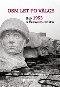 Osm let po válce - Rok 1953 v Československu