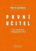 První učitel - K roli ředitele školy v pedagogickém vedení