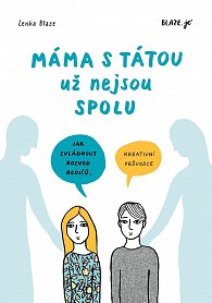 Máma s tátou už nejsou spolu - Kreativní průvodce pro děti a dospívající