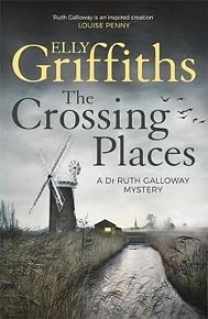 The Crossing Places (Ruth Galloway 1)