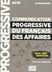 Communication progressive du français des affaires Inter 3-e éd.