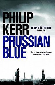 Prussian Blue : Bernie Gunther Thriller 12