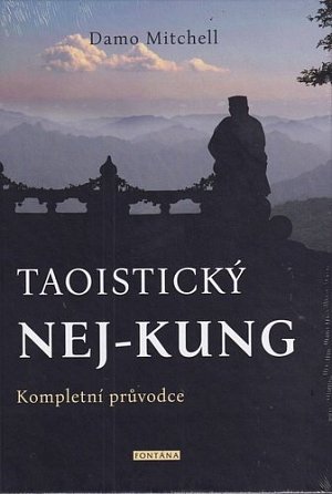 Taoistický NEJ-KUNG - Kompletní průvodce
