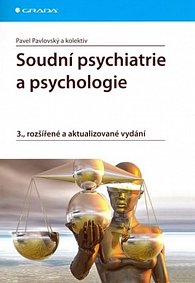 Soudní psychiatrie a psychologie - 3.vydání