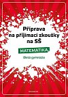 Příprava na přijímací zkoušky na SŠ - Matematika 8letá gymnázia