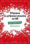 Příprava na přijímací zkoušky na SŠ - Matematika 8letá gymnázia