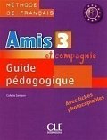Amis et compagnie 3: Guide pédagogique